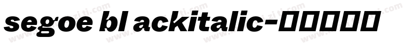 segoe bl ackitalic字体转换